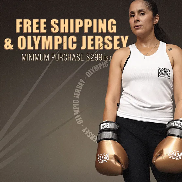 Cleto Reyes Boxing -December promo | Free Shipping + Olympic Jersey. Minimum purchase $299. Only valid for the US. Restrictions Apply.